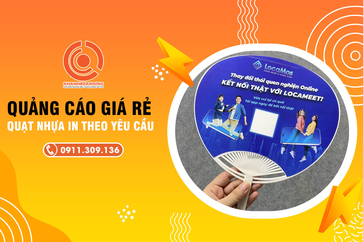 Quảng cáo giá rẻ với quạt nhựa in theo yêu cầu