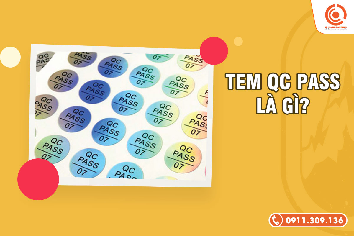 Tem QC Pass là gì?
